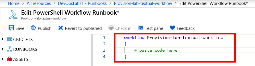 Screenshot of the Edit PowerShell Workflow Runbook pane. The previously described display element is highlighted to illustrate where to paste the copied code to, within the Edit PowerShell Workflow Runbook pane.